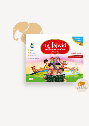 Le Tajwid expliqué aux enfants - tome 2 - Farid Ouyalize - Sana