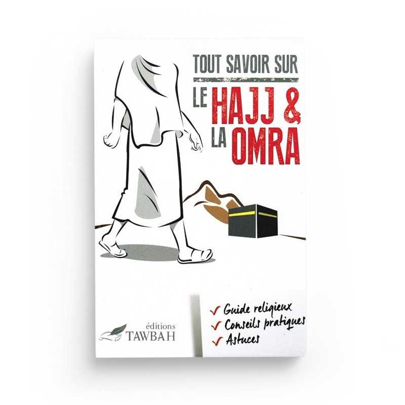 Tout savoir sur le hajj & la omra - Tawbah AL FIL MAKTABA