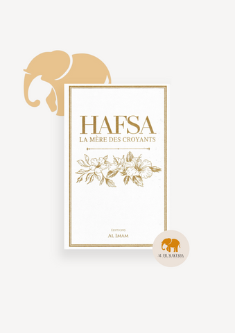 Hafsa - La mère des croyants - Editions Al Imam